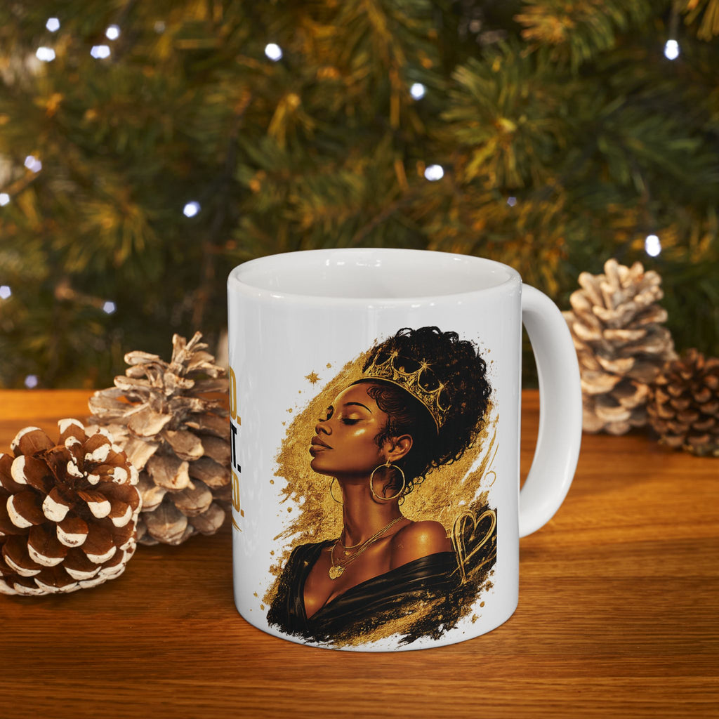 Crowned Confident Unbothered Mug | Ceramic Coffee Cup (11oz, 15oz)